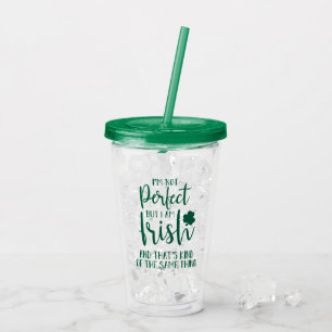 Not Perfect But I Am Irish St Patricks Day Quote Acrylic Tumbler
