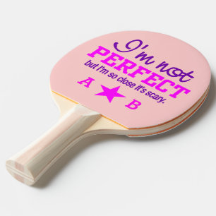 Not Perfect custom monogram ping pong paddle