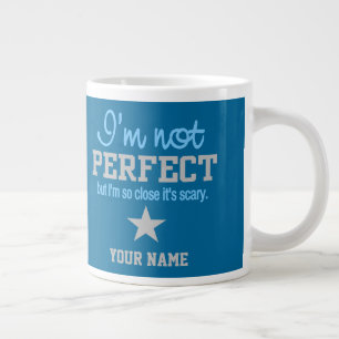 Not Perfect custom mugs