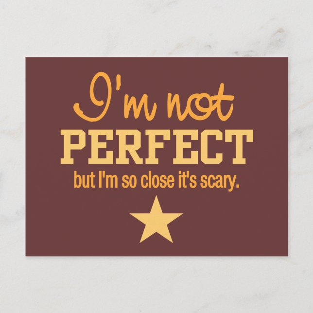 Not Perfect custom postcard (Front)