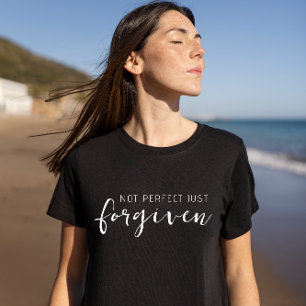 Not Perfect Just Forgiven Christian  T-Shirt