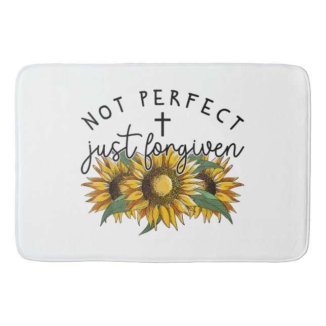 Not Perfect Just Forgiven Sunflower Christian  Bath Mat (Front)