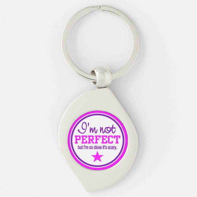 Not Perfect key chain (Front)