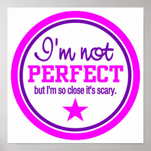 NOT PERFECT poster - pink