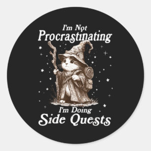 Not procrastinating doing side quests funny cat classic round sticker