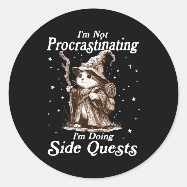Not procrastinating doing side quests funny cat classic round sticker (Front)