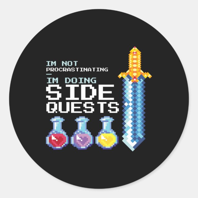 Not Procrastinating Im Doing Side Quests Mmoga Gam Classic Round Sticker (Front)