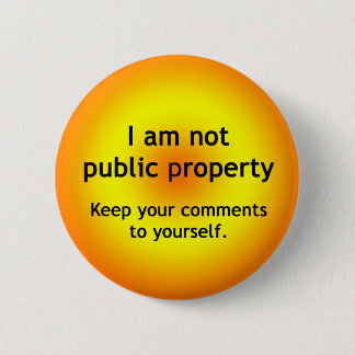 Not Public Property 6 Cm Round Badge