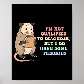 Not qualified to diagnose sarcastic psychology poster