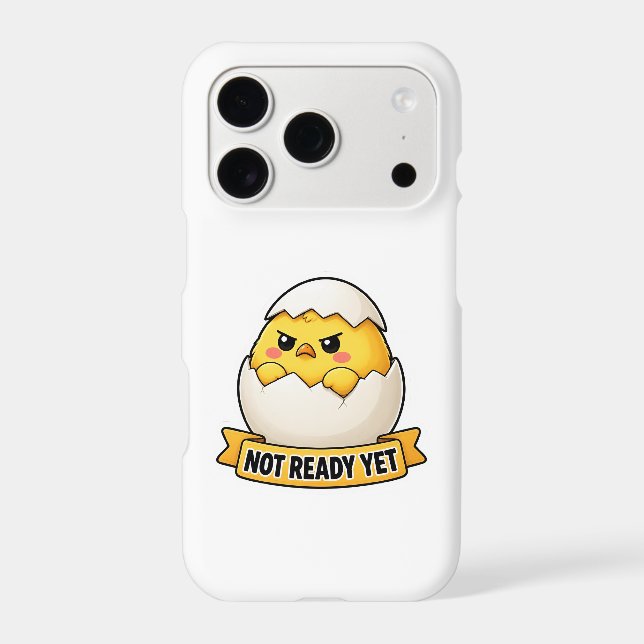 Not Ready Yet Funny Chick Meme (Back)