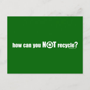 Not Recycle? Postcard