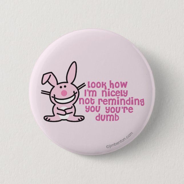 Not Reminding You 6 Cm Round Badge (Front)