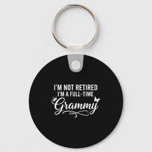 Not retired a full-time grammy retirement funny key ring