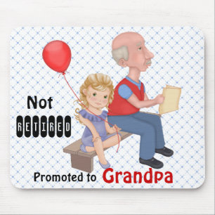 Not Retired Promoted Grandpa Mouse Pad