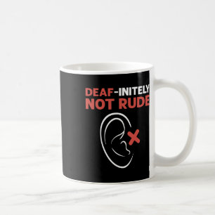 Not Rude. Asl Hand Sign Language Deaf Pride Coffee Mug