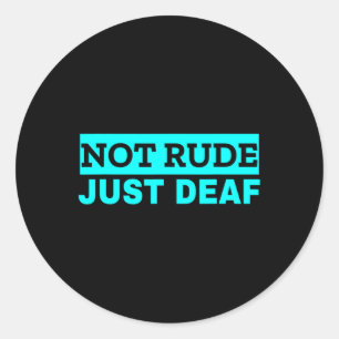 Not Rude Classic Round Sticker