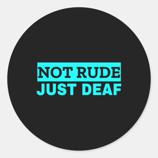 Not Rude  Classic Round Sticker (Front)