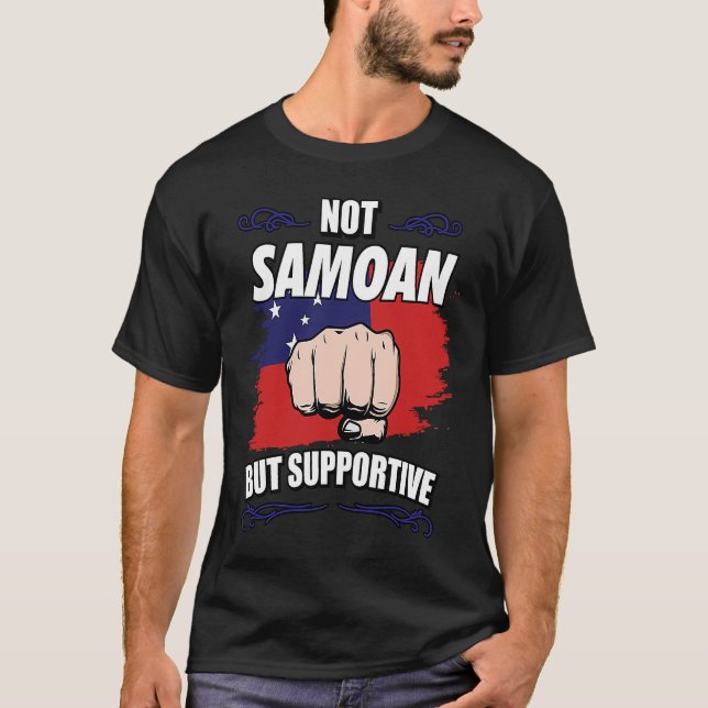 Not Samoan But Supportive Travel Tourist Samoan Sa T-Shirt (Front)