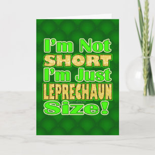 Not Short, Just Leprechaun Size Card