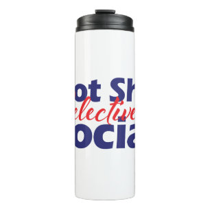 Not Shy Selectively Social Bold Red & Blue Text Thermal Tumbler