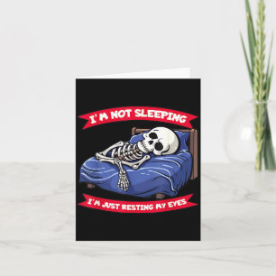 Not Sleeng Im Just Resting, My Eyes Funny Fathers  Card