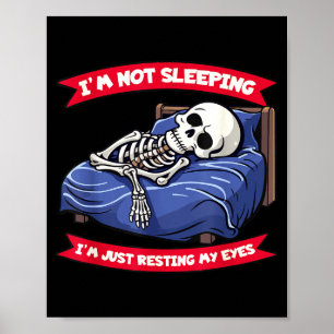 Not Sleeng Im Just Resting, My Eyes Funny Fathers  Poster