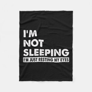 Not Sleeping Im Just Resting My Eyes Funny Fathers Fleece Blanket