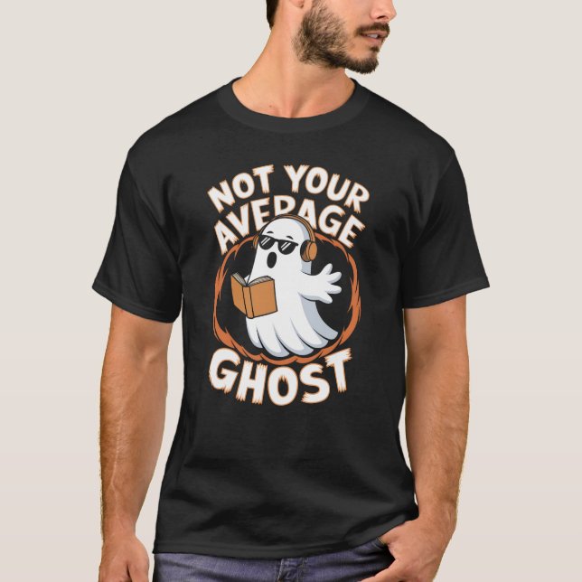 Not So Average Ghost T-Shirt (Front)