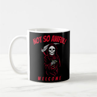 Not So Awful! Coffee Mug