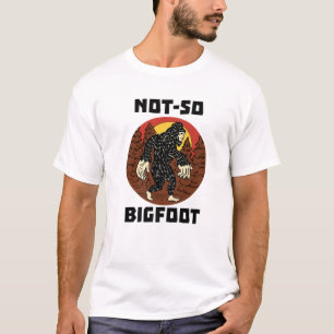 Not So Bigfoot Funny Bigfoot Sasquatch Big Hands S T-Shirt