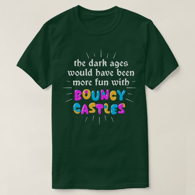 Not So Dark Ages T-Shirt (Design Front)
