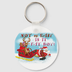 Not So easy Is it Fat Boy Key Ring
