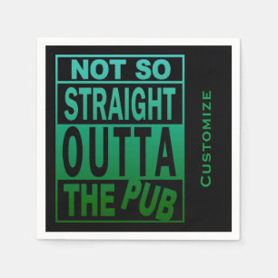 Not So Straight Outta The Pub Drinking Humour Napkin