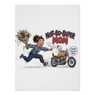 Not-So-Super Mum Funny Cartoon Poster