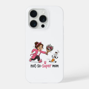 Not-So-Super Mum Smoking Awareness iPhone 15 Pro Case
