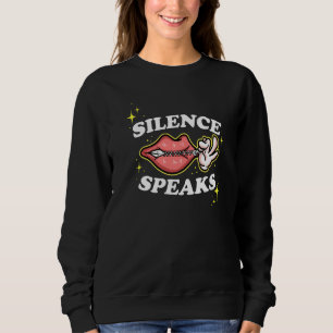 Not Speaking Lips Zipped Shut Silence Speaks   Sweatshirt