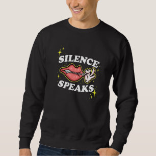 Not Speaking Lips Zipped Shut Silence Speaks   Sweatshirt