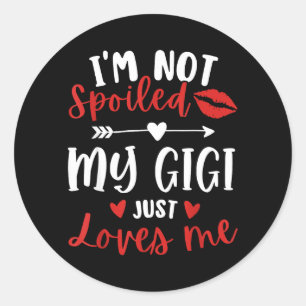Not Spoiled Gigi Loves Family Reunion Matching Classic Round Sticker