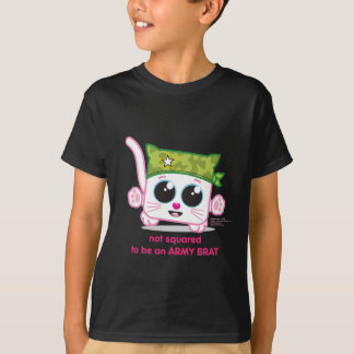 Not Squared to be an Army Brat T-Shirt