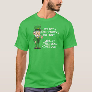 Not St Patricks Day Until Little Friend (ON DARK) T-Shirt