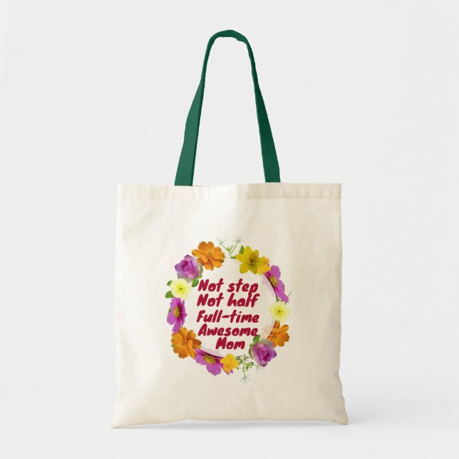 Not step not half full-time awesome Mum Adoptive  Tote Bag (Front)