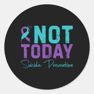 Not Suicide Prevention Premium Tri-Blend Design Classic Round Sticker