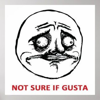 Not Sure If Gusta - Poster
