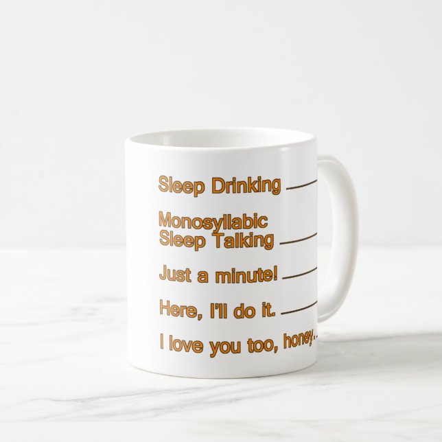 Not Talking Yet Sleepy Funny Quotes Quirky Humour Coffee Mug (Front Right)
