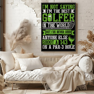 Not The Best Golfer, But Unique Poster