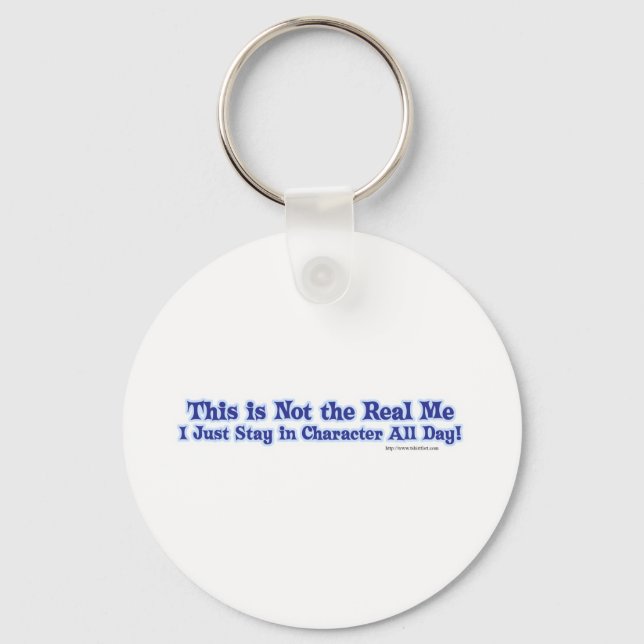Not the real me. key ring (Front)