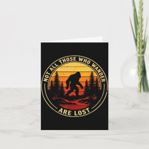 Not those who wander are lost bigfoot vintage card