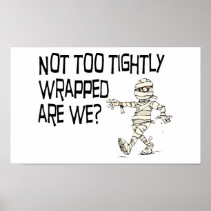 Not tightly wrapped poster