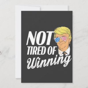 Not Tired of Winning Trump Maga inauguration Day Announcement