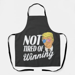 Not Tired of Winning Trump Maga inauguration Day Apron